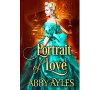 Portrait of Love: A Historical Regency Clean Sweet Romance Novel