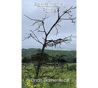 Portrait Of My Father: (One Act Play)