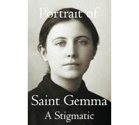 Portrait of Saint Gemma: A Stigmatic
