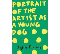 Portrait Of The Artist As A Young Dog