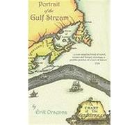 Portrait of the Gulf Stream: In Praise of Currents Orsenna, Erik (Auteur)