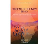 Portrait of the new being Reflection on Man in the Djiboutian context - Abdourahman Barkat God - L'harmattan - broché - Essai