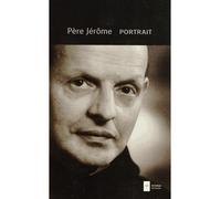 Portrait - Père Jérôme - Ad Solem - broché - Essai