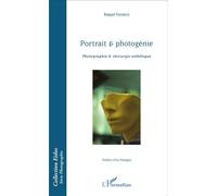 Portrait & photogénie Photographie & chirurgie esthétique - Raquel Fonseca - L'harmattan - broché - Essai
