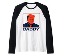 Portrait Pop Art Stoic Trump avec légende « Daddy » Manche Raglan