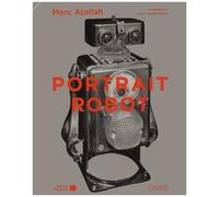 Portrait-Robot - Les Multiples Visages De L'humanité