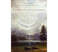 Portraits Colorado: The Making of A Modern American Symphony