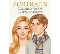 Portraits Coloring Book for Teens & Adults: 40 Unique Portrait Illustrations Designed for Relaxation and Creativity