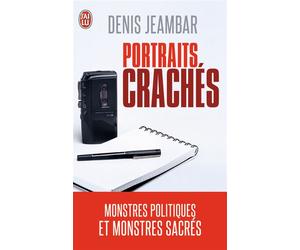 Portraits crachés - Denis Jeambar - J'ai Lu - Poche - Essai