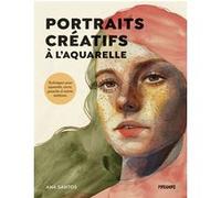 Portraits créatifs à l'aquarelle Ana Santos (Auteur), Claire Reach (Traduction)