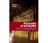 Portraits d'Acteurs De la comédie française - Simon Eine - Ovadia Eds - broché - Biographie