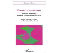 Portraits d'adolescentes Résister et se construire en Maison d'enfants à Caractère Social - Michelle Van Hooland - L'harmattan - broché - Récit