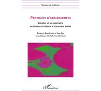 Portraits d'adolescentes Résister et se construire en Maison d'enfants à Caractère Social - Michelle Van Hooland - L'harmattan - broché - Récit