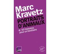 Portraits D'animaux, 50 Histoires Pour Un Bestiaire