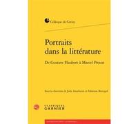 Portraits dans la littérature Pierre Glaudes (Direction), Collectif (Auteur)