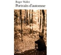 Portraits d'automne - Roger Wallet - Gallimard - Poche - Roman