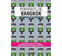 Portraits de Bangkok - Alexis Thuaux - Hikari Eds - broché - Guide
