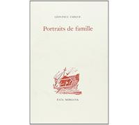 Portraits de famille Preface de Colette - Léon-Paul Fargue - Fata Morgana - broché - Roman