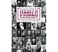 Portraits de femmes et d'hommes remarquables: Éléments de culture générale