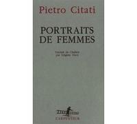 Portraits de femmes Pietro Citati (Auteur), Brigitte Pérol (Traduction)