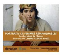 Chems-Eddine Hafiz - Portraits de femmes remarquables : Les héroïnes de l'islam - CD (texte lu)