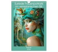 Portraits de femmes surréalistes de style vénitien - Planificateur, Version française (Calendrier mural 2026 DIN A4 portrait), Calendrier CALVENDO mensuel