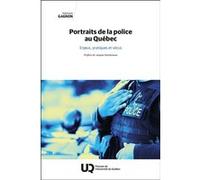 Portraits de la police au Québec Stéphanie Gagnon (Auteur)