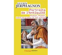 Portraits de l'Antiquité – Platon, Plotin, saint Augustin et les autres – Flammarion
