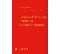 Portraits De L'écrivain Romantique En Conteur Nocturne