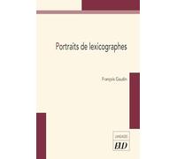 Portraits de lexicographes: Larive et Fleury, Paul Guérin et Jules Trousset