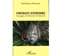 Portraits D'écrivains - Visages D'histoire Littéraire