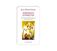 Portraits d'insecte - Jean-Henri Fabre - Castor Astral - broché - Essai