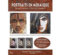 Portraits en mosaïque: Galeries d'artistes et pas-à-pas techniques