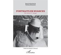 Portraits en nuances Du texte à l'image - Fatima Ahnouch - L'harmattan - broché - Etude