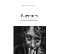 Portraits et autres élucubrations