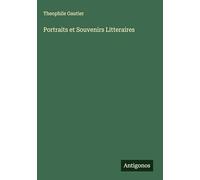 Portraits et Souvenirs Litteraires