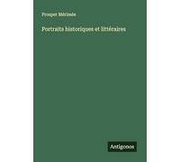 Portraits historiques et littéraires