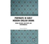 Portraits In Early Modern English Drama