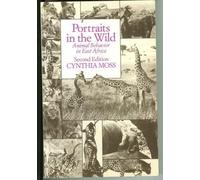 Portraits in the Wild: Animal Behavior in East Africa