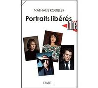 Portraits libérés Nathalie Rouiller (Auteur), Laurent Joffrin (Préface)