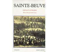 Portraits littéraires : Sainte Beuve