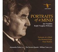 Album Portraits of a Mind / On Wenlock Edge / Four Hymns – Albion