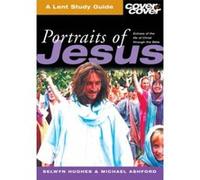 Portraits of Jesus: A Lent Study Guide Hughes, Selwyn (Auteur)