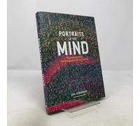Portraits of the Mind: Visualizing the Brain from Antiquity to the 21st Century