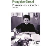Portraits sans retouches Françoise Giroud (Auteur)
