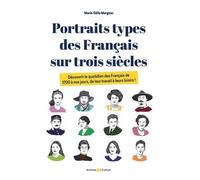 Portraits types des Français sur trois siècles