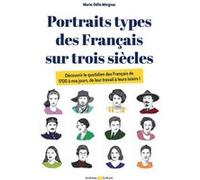 Portraits types des Français sur trois siècles Marie-Odile Mergnac (Auteur)