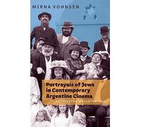 Portrayals Of Jews In Contemporary Argentine Cinema