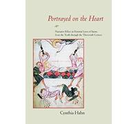 Portrayed On The Heart: Narrative Effect In Pictorial Lives Of Saints From The Tenth Through The Thirteenth Century