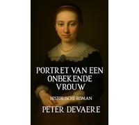 Portret van een onbekende vrouw: Historische roman
